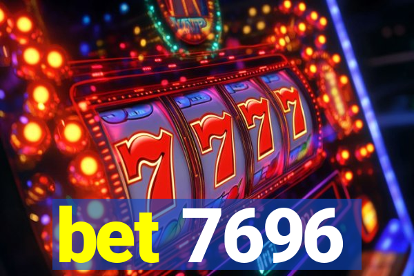 bet 7696